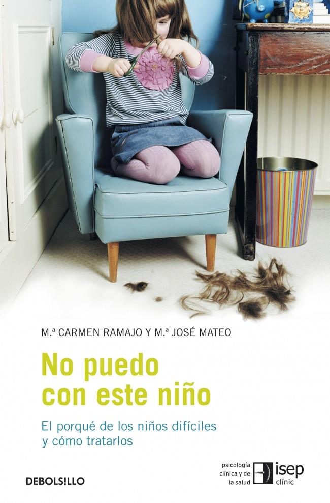 NO PUEDO CON ESTE NIÑO | 9788483469248 | MATEO,MARIA JOSE/RAMAJO,CARMEN