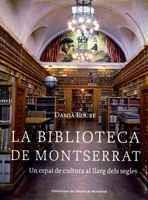 LA BIBLIOTECA DE MONTSERRAT | 9788484159599 | ROURE MUNTADA, DAMIÀ