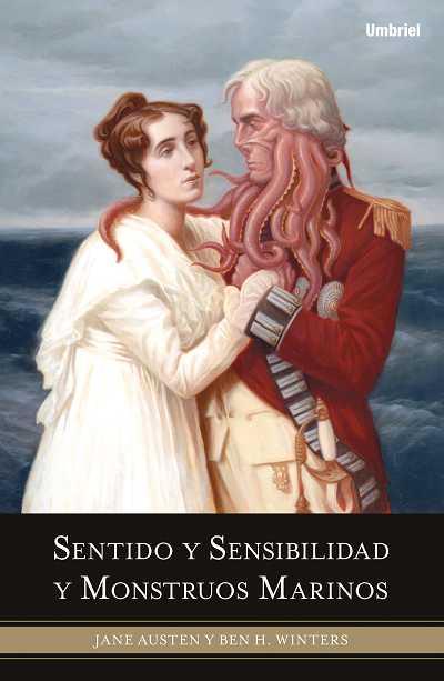 SENTIDO Y SENSIBILIDAD Y MONSTRUOUS MARINOS | 9788489367821 | AUSTEN, JANE/WINTERS, BEN H.