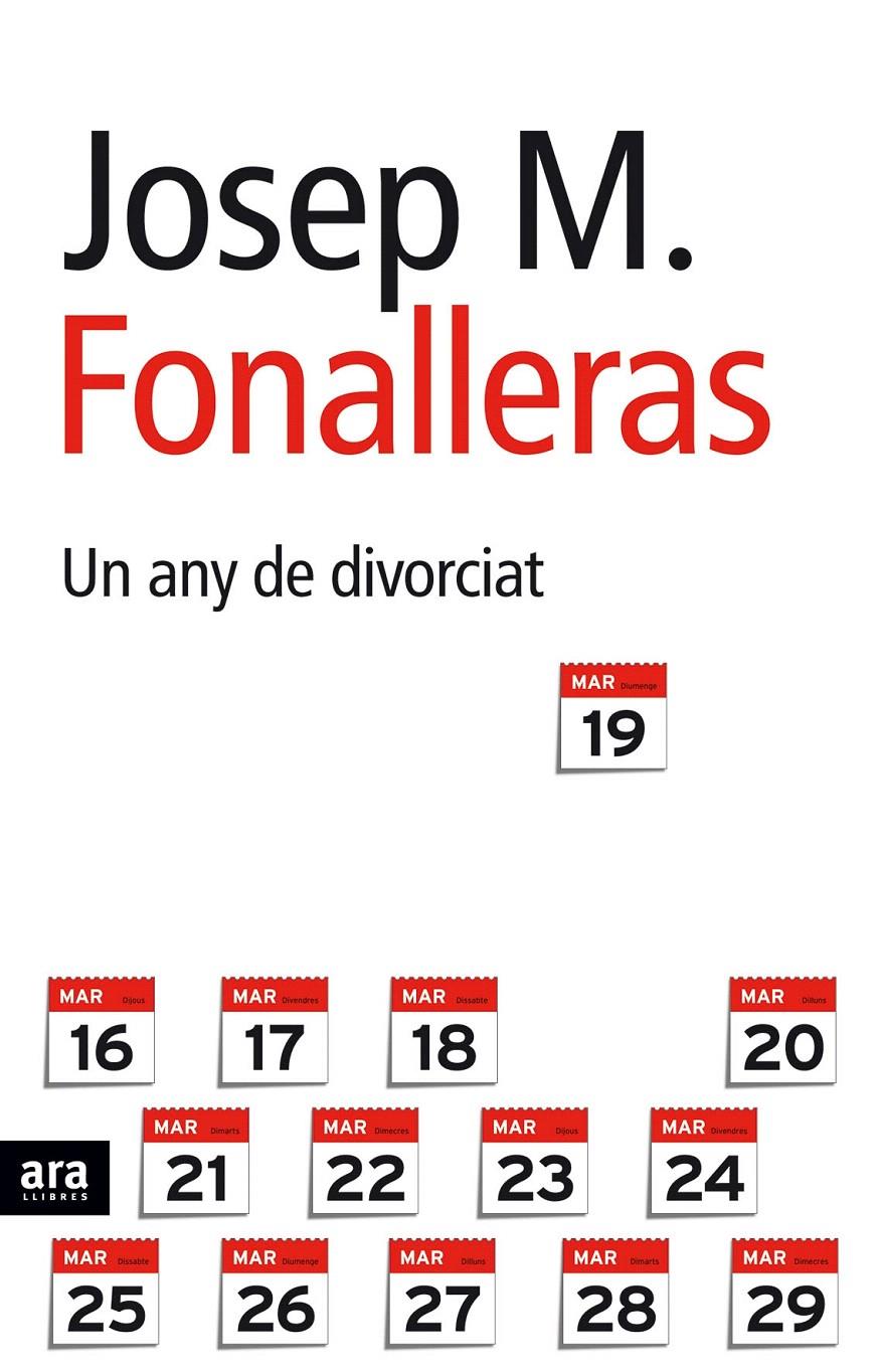 UN ANY DE DIVORCIAT | 9788496767171 | FONALLERAS CODONY, JOSEP MARIA