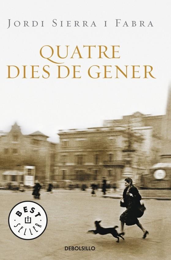 QUATRE DIES DE GENER | 9788483469026 | SIERRA I FABRA,JORDI