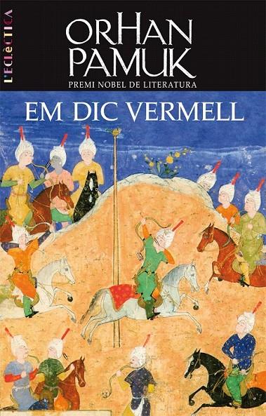 EM DIC VERMELL | 9788498242331 | ORHAN PAMUK