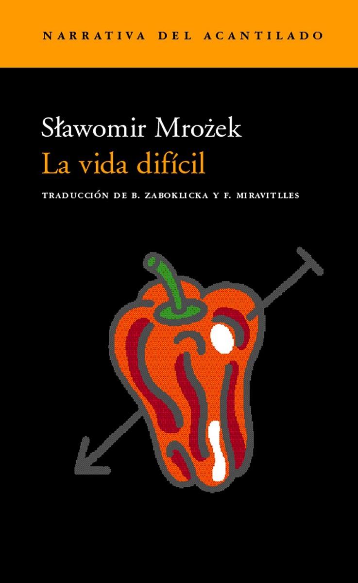 LA VIDA DIFÍCIL | 9788495359865 | MROZEK, SLAWOMIR