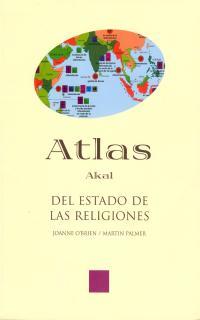 ATLAS DEL ESTADO DE LAS RELIGIONES | 9788446015659 | O'BRIEN, JOANNE/PALMER, MARTIN