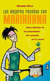 LAS MEJORES RECETAS CON MARIHUANA | 9788479018856 | RIERA , ELISABETH