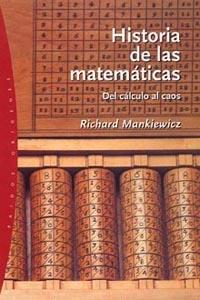 HISTORIA DE LAS MATEMÁTICAS | 9788449317873 | RICHARD MANKIEWICZ