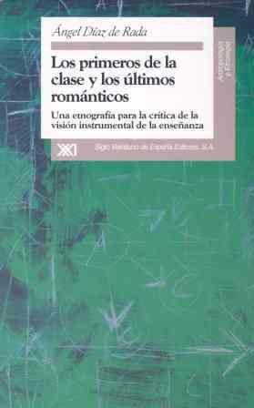 LOS PRIMEROS DE LA CLASE Y LOS ÚLTIMOS ROMÁNTICOS | 9788432309250 | DÍAZ DE RADA, ÁNGEL