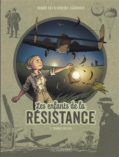 LES ENFANTS DE LA RÉSISTANCE VOLUME 7, TOMBÉS DU CIEL  | 9782808201278 | SCÉNARIO VINCENT DUGOMIER