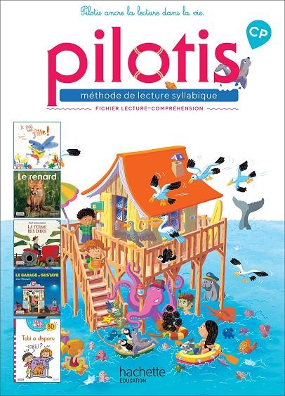 LECTURE CP - COLLECTION PILOTIS - FICHIER DE LECTURE-COMPREHENSION - EDITION 2019 | 9782016271810