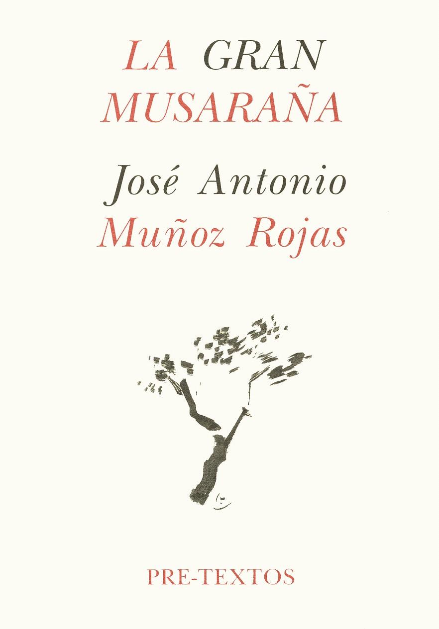  LA GRAN MUSARAÑA | 9788481910063 | MUÑOZ ROJAS, JOSÉ ANTONIO