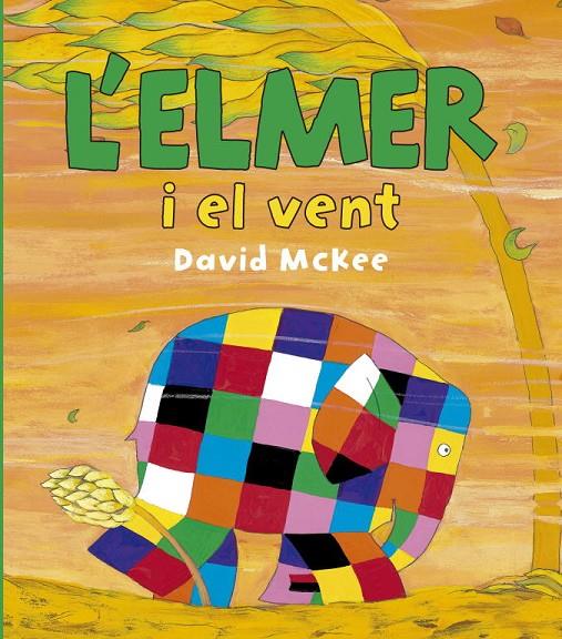 L'ELMER I EL VENT (L'ELMER. ÀLBUM IL.LUSTRAT) | 9788448834425 | MCKEE, DAVID