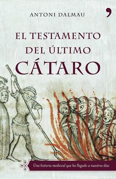 EL TESTAMENTO DEL ÚLTIMO CÁTARO | 9788484605034 | ANTONI DALMAU