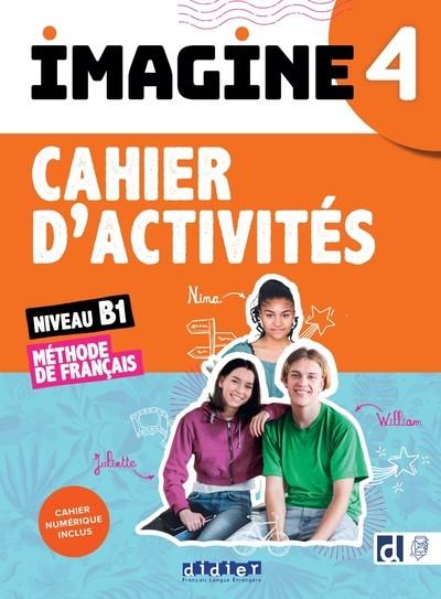 IMAGINE 4 - NIV. B1 - CAHIER + NUMÉRIQUE INCLUS | 9782278108657