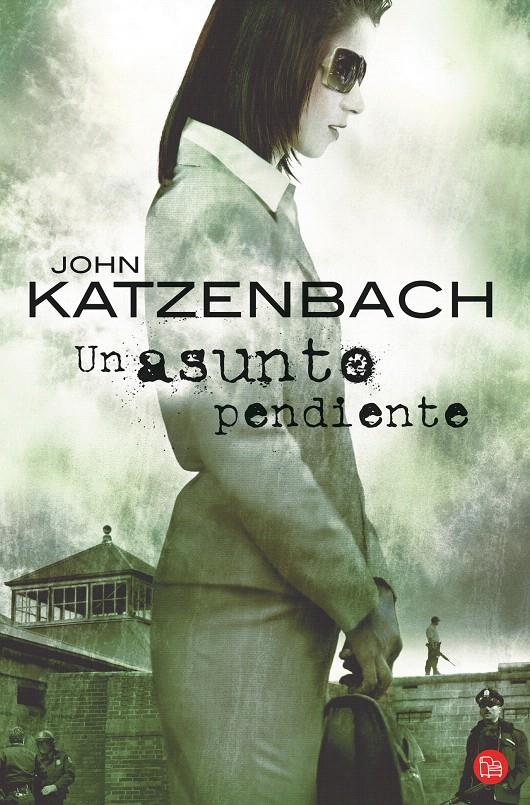 UN ASUNTO PENDIENTE (BOLSILLO) | 9788466323178 | KATZENBACH, JOHN