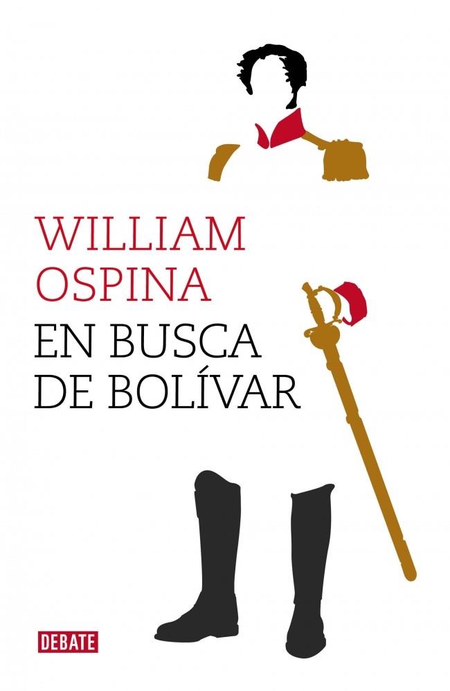 EN BUSCA DE BOLÍVAR | 9788499924779 | WILLIAM OSPINA