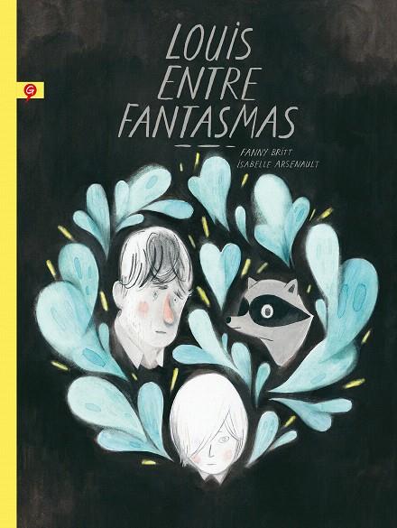 LOUIS ENTRE FANTASMAS | 9788416131372 | ARSENAULT, ISABELLE/BRITT, FANNY