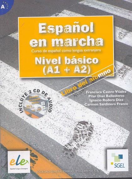 ESPAÑOL EN MARCHA BÁSICO ALUMNO + CD | 9788497782029 | CASTRO, FRANCISCA/DÍAZ, PILAR/RODERO, IGNACIO/SARDINERO, CARMEN