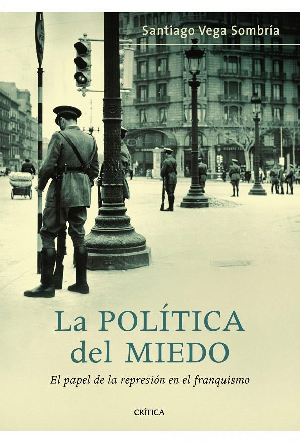 LA POLÍTICA DEL MIEDO | 9788498922042 | SANTIAGO VEGA SOMBRÍA