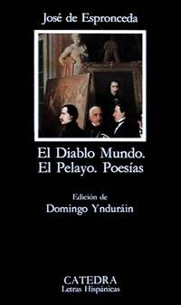 EL DIABLO MUNDO; EL PELAYO; POESÍAS | 9788437610269 | ESPRONCEDA, JOSÉ DE