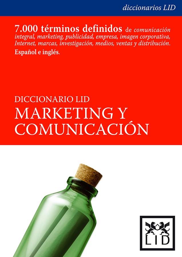 DICCIONARIO LID DE COMUNICACIÓN Y MARKETING. | 9788488717078 | ELOSUA, MARCELINO/CARO, ANTONIO (COORDS.)