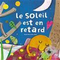 LE SOLEIL EST EN RETARD | 9791026402848 | SUSANA PEIX /  ANNA LLENAS