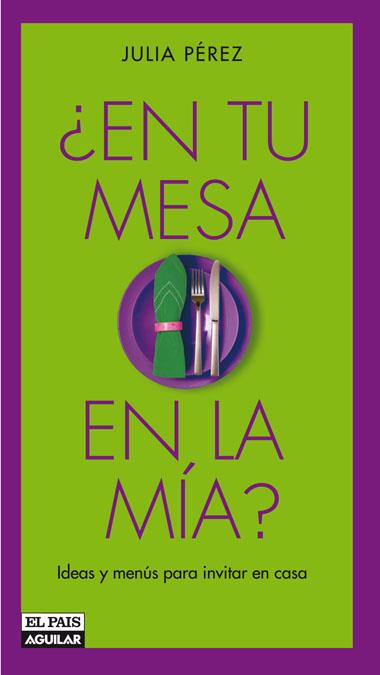 ¿EN TU MESA O EN LA MIA? | 9788403501898 | PEREZ SANCHEZ, JULIA