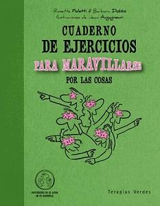 CUADERNO DE EJERCICIOS PARA MARAVILLARSE POR LAS COSAS | 9788492716975 | POLETTI, ROSETTE/DOBBS, BARBARA/AUGAGNEUR, JEAN