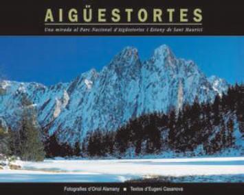 AIGÜESTORTES | 9788493198411 | ALAMANY, ORIOL/CASANOVA, EUGENI