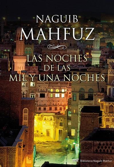 LAS NOCHES DE LAS MIL Y UNA NOCHES | 9788427037403 | NAGUIB MAHFUZ