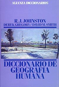 DICCIONARIO DE GEOGRAFÍA HUMANA | 9788420652245 | GREGORY, DEREK/JONHSTON, R. J./SMITH, DAVID M.