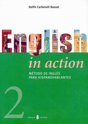 ENGLISH IN ACTION 2 | 9788476284018 | CARBONELL BASSET, DELFÍN