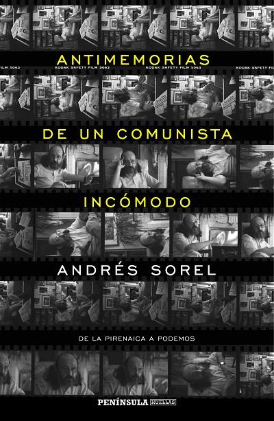 ANTIMEMORIAS DE UN COMUNISTA INCÓMODO | 9788499425023 | ANDRÉS SOREL