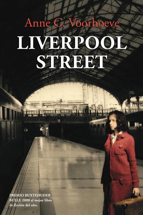 LIVERPOOL STREET | 9788449323348 | ANNE C. VOORHOEVE