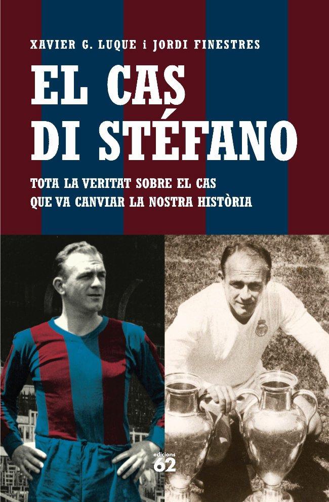 EL CAS DI STÉFANO | 9788429758870 | XAVIER G. LUQUE/JORDI FINESTRES