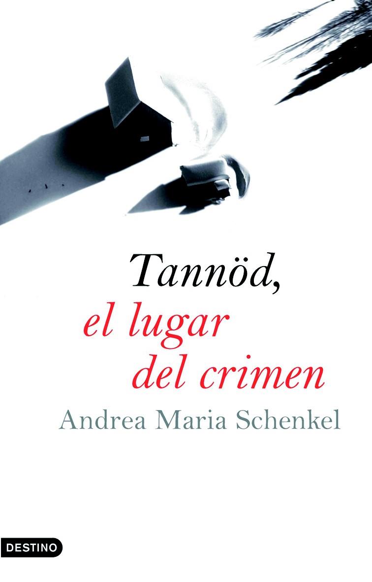 TANNÖD, EL LUGAR DEL CRIMEN | 9788423340224 | ANDREA MARIA SCHENKEL