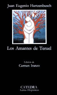 LOS AMANTES DE TERUEL | 9788437602745 | HARTZENBUSCH, JUAN EUGENIO