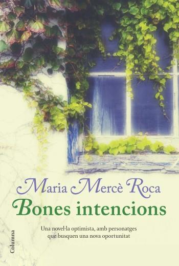 BONES INTENCIONS | 9788466414241 | MARIA MERCÈ ROCA