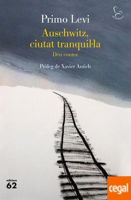 AUSCHWITZ, CIUTAT TRANQUIL·LA | 9788429779967 | LEVI, PRIMO