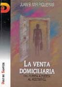 LA VENTA DOMICILIARIA | 9788479781163 | MIR PIQUERAS, JUAN B.