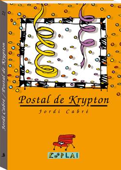 POSTAL DE KRYPTON | 9788489663565 | CABRÉ TRIAS, JORDI