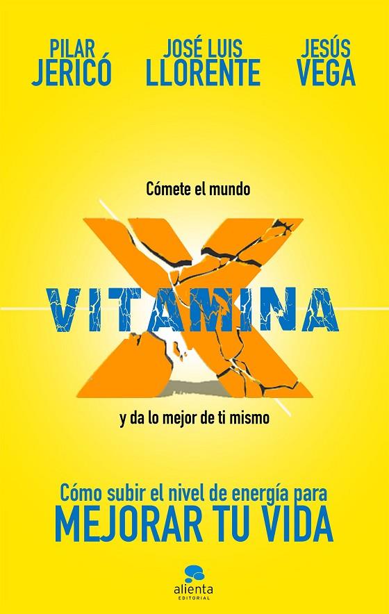 VITAMINA X | 9788417568054 | JERICÓ, PILAR/VEGA DE LA FALLA, JESÚS/LLORENTE GENTO, JOSÉ LUIS