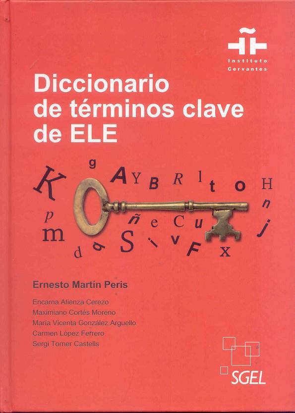 DICCIONARO DE TÉRMINOS CLAVE DE ELE | 9788497784160 | MARTÍN PERIS, ERNESTO (DIRECTOR)