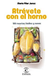 ATRÉVETE CON EL HORNO | 9788467030235 | MARÍA PILAR JEREZ