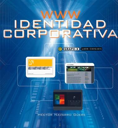 WWW CORPORATE IDENTITY | 9788496096004 | NAVARRO GÜERE, HECTOR