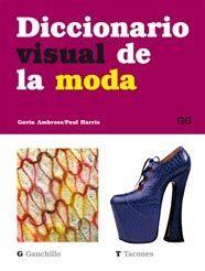 DICCIONARIO VISUAL DE LA MODA | 9788425222191 | AMBROSE, GAVIN/HARRIS, PAUL