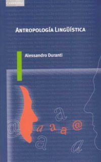 ANTROPOLOGÍA LINGÜÍSTICA | 9788483230923 | DURANTI, ALESSANDRO