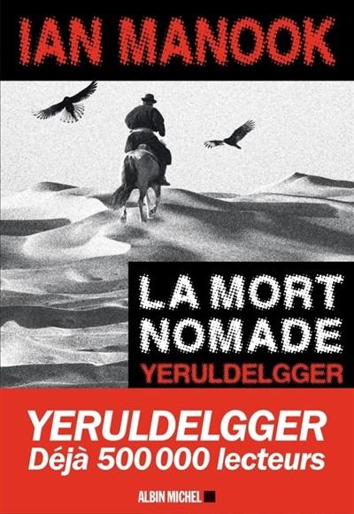 LA MORT NOMADE. YERULDELGGER | 9782226325846 | IAN MANOOK