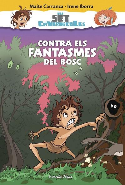 CONTRA ELS FANTASMES DEL BOSC | 9788416520176 | MAITE CARRANZA/IRENE IBORRA