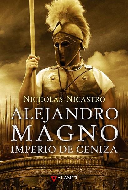 ALEJANDRO MAGNO. IMPERIO DE CENIZA | 9788498890242 | NICASTRO, NICHOLAS