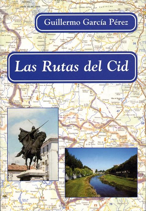 LAS RUTAS DEL CID | 9788486547530 | GARCÍA PÉREZ, GUILLERMO